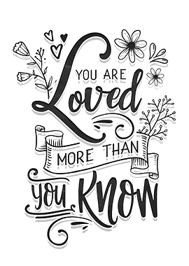 You are loved
