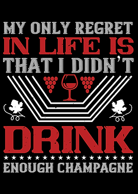 I Didnt Drink Enough Wine