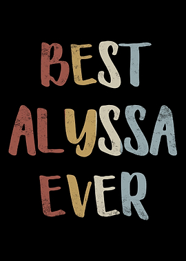 Best Alyssa Ever