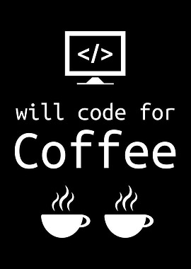 Will Code for Coffee Gift