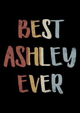 Best Ashley Ever