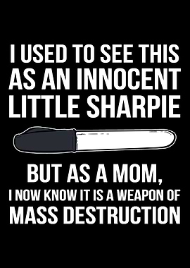 Sharpie Funny Funny Mother