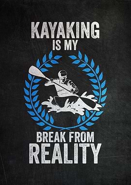 Kayaking Is My Break