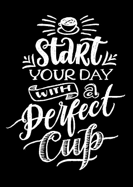 A perfect cup of coffee