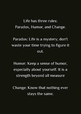 Life has three rules