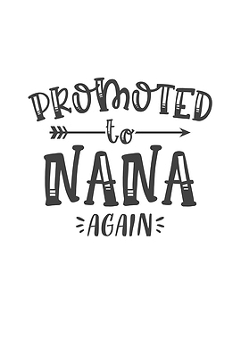 Promoted To Nana Again