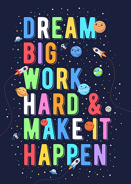 work hard for kids dream