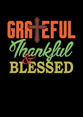 Greatful Thankful Blessed