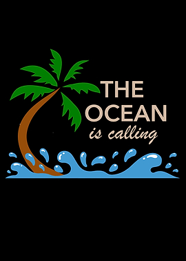The Ocean Is Calling