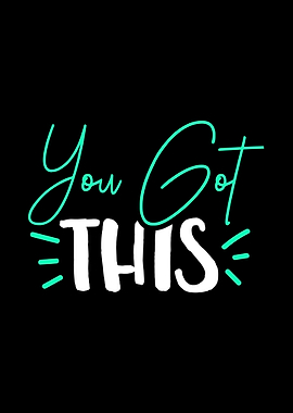 You Got This teacher test