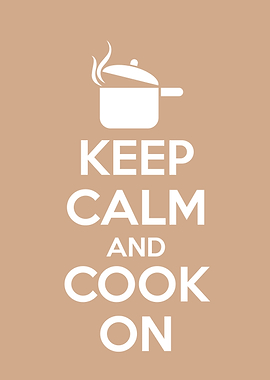 keep calm and cook on