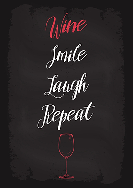 Wine Smile Laugh Repeat
