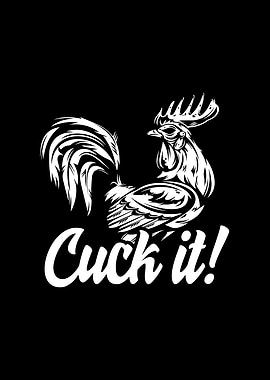 Cuck It