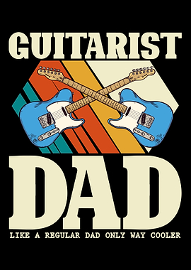 Guitarist Dad Guitar