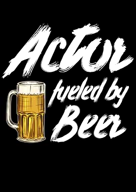 actor fueled by beer