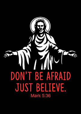 Believe In Jesus Mark 5 36