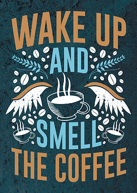 Smell the Coffee Wallart