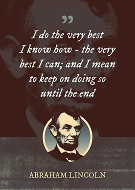 I do the very best I know