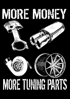 More Money More Tuning