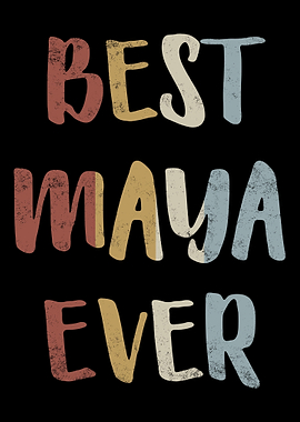 Best Maya Ever