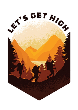 Hiking Lets get High Gift