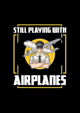 Airplanes Funny Pilot Gift