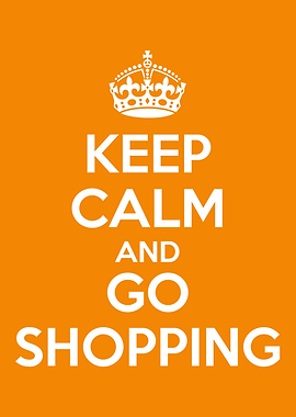 keep calm and go shooping