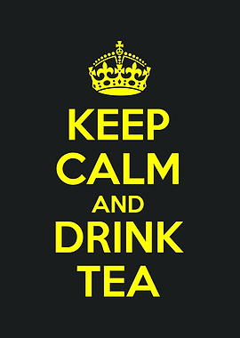 keep calm and drink tea