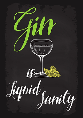 Gin is Liquid Sanity