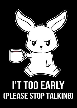 Its Too Early Morning Per