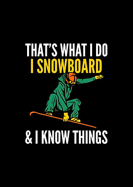 I Snowboard
