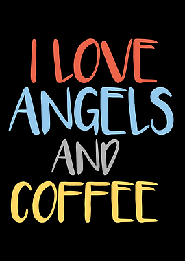 Angel And Coffee Saying
