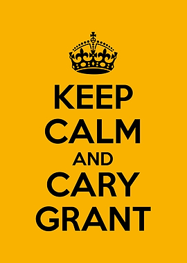 keep calm and carry grant