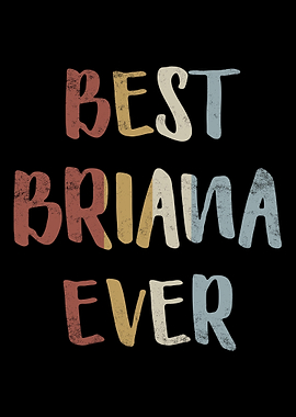 Best Briana Ever