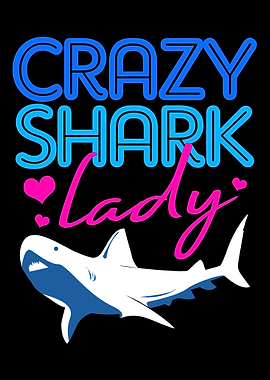 Shark Crazy Lady