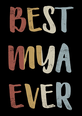 Best Mya Ever