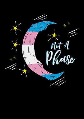 Not A Phase