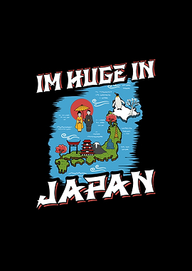 Im Huge In Japan