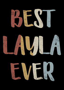 Best Layla Ever
