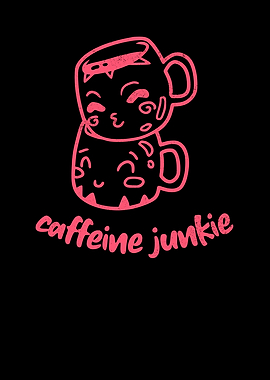 Caffeine Junkie