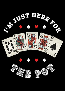 Here for the Pot Gambling