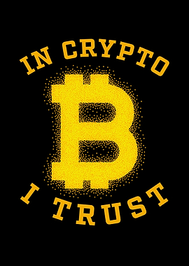 In Crypto I Trust Bitcoin