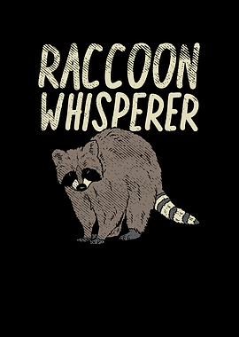 Raccon Whisperer