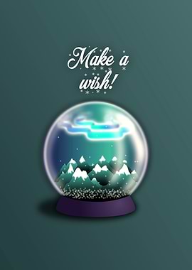 Snow globe make a wish