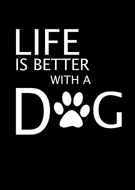 Life is better with a dog