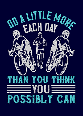 Do a little more each day