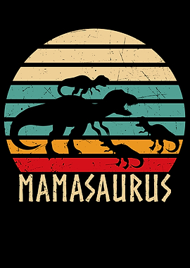 Mamasaurus Funny Mother