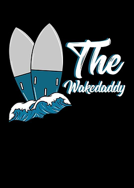 The Wakedaddy For