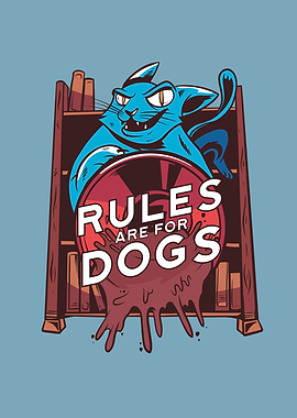 Cat Rules are for Dogs