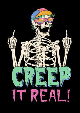 Creep it Real